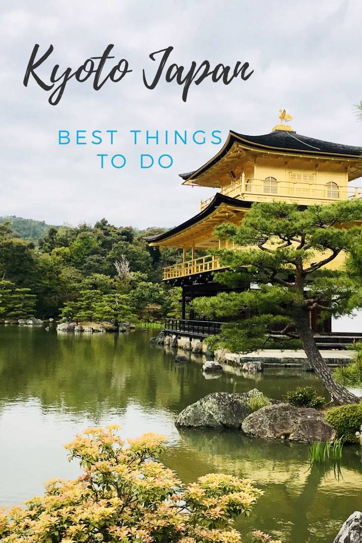 Best Things to Do In Kyoto Japan | Make the most of your Kyoto Japan trip by discovering what to do in Kyoto Japan, including Kyoto temples, Kyoto shrines, Gion, Kyoto castles, Kyoto neighbourhoods, Kyoto tours and more! | Kyoto Japan Travel #kyotojapan #visitjapan