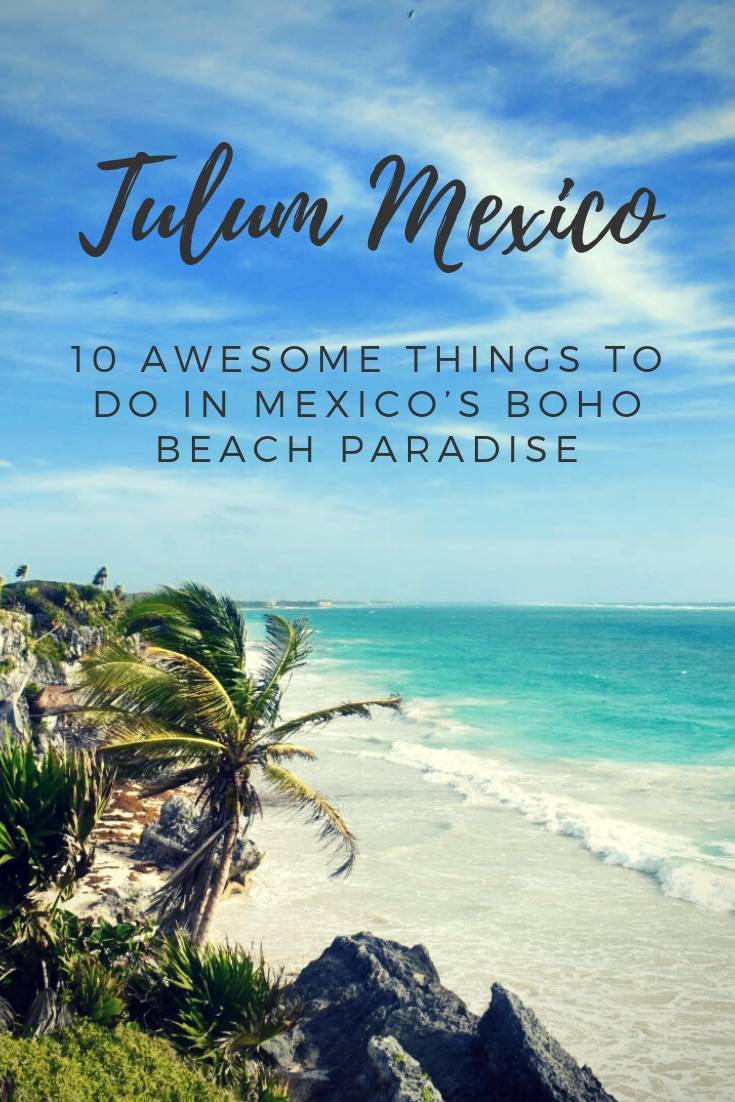 Tulum Things to Do | Top ten awesome things to do in Tulum - Plan your itinerary to Mexico’s boho-beach paradise! | Tulum Travel Guide | Tulum Mexico Activities | Visit Tulum #tulumtravel #tulumthingstodo