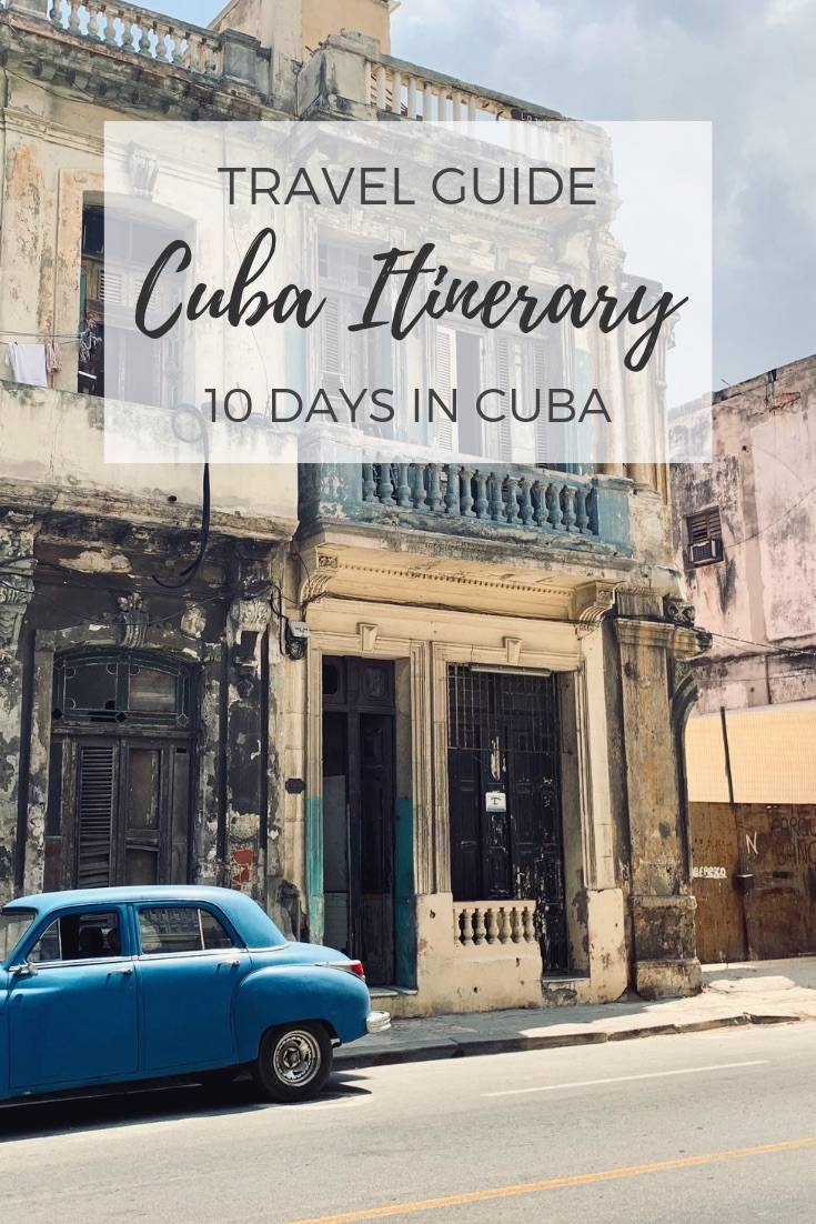 Cuba Itinerary | How to spend 10 days in Cuba. This Cuba travel itinerary and Cuba travel tips is perfect for first time visitors to Cuba who prefer independent travel over Cuba tours. #cuba #cubaitinerary #cubatravel #cubatour