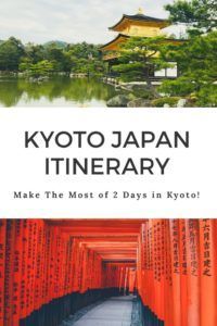 Kyoto Japan Travel: Take a trip to Kyoto to discover famed temples, historic castles and quaint neighbourhoods. This Kyoto 2 day itinerary covers the best that Kyoto has to offer in a short time #Kyotoitinerary #kyotojapantravel
