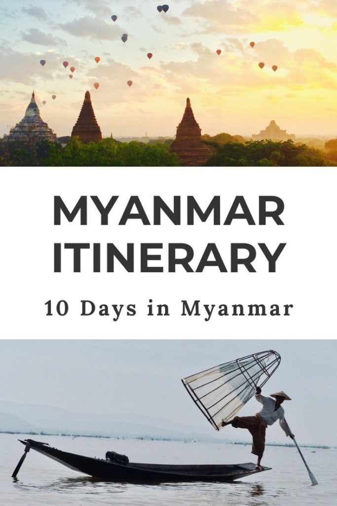 Myanmar Travel Itinerary: Take a trip to Myanmar (Burma) and discover one of the most intriguing hidden gems in Southeast Asia. This Myanmar itinerary covers the best Myanmar places to visit in 10 days, including Yangon, Bagan and Inle Lake #myanmaritinerary #myanmartravel